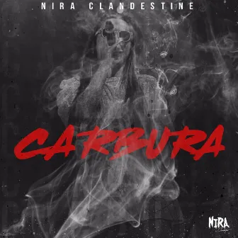 Carbura by Nira Clandestine