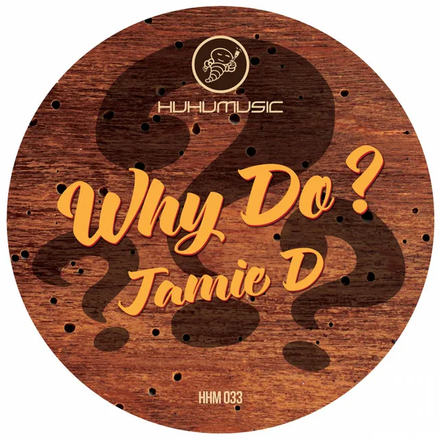 Why Do? - Original Mix