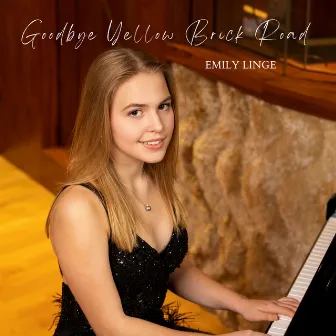 Goodbye Yellow Brick Road by Emily Linge