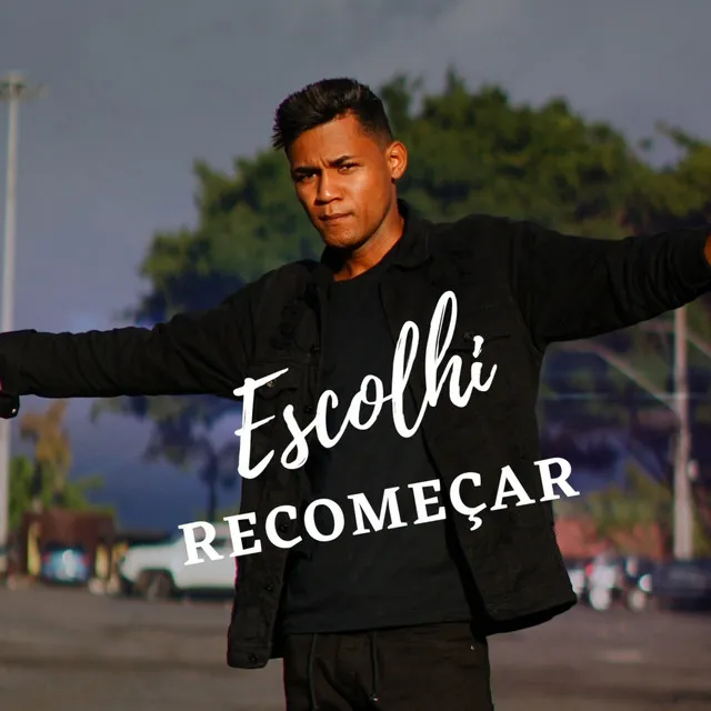 Escolhi Recomeçar