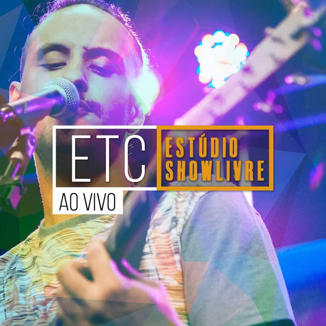 ETC no Estúdio Showlivre (Ao Vivo)