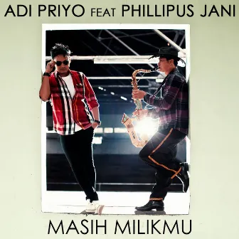 Masih Milikmu by Adi Priyo