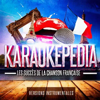 Karaokepedia : les grands succès de la chanson française en version karaoké instrumentale by The Karaoke Crew