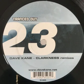 Clarkness (Remixes) by Dave Kane