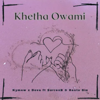 Khetha Owami by Dova