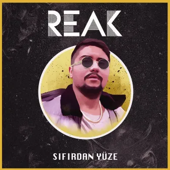 Sıfırdan Yüze by Reak