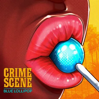 Blue lollipop by Crime Scene