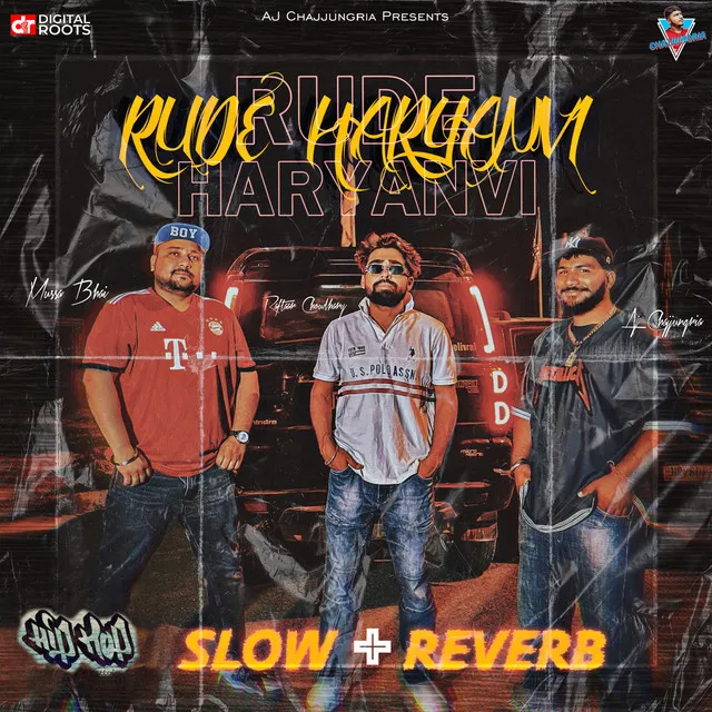 Rude Haryanvi - Slow + Reverb