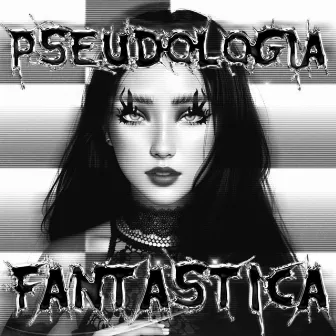 Pseudologia Fantástica by Porsha