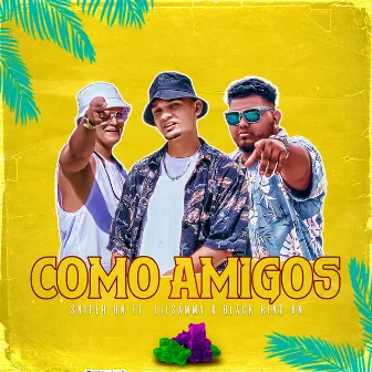 Como Amigos by Sniper Hn