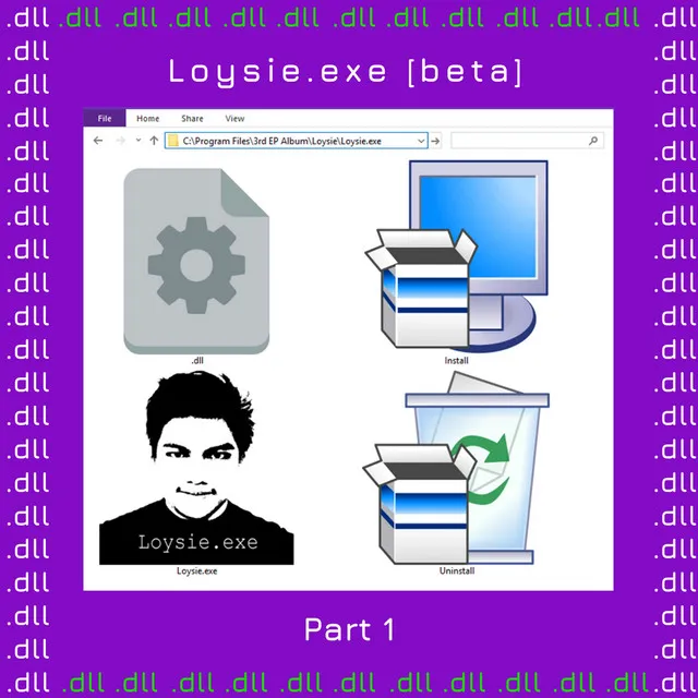 Loysie.exe [beta], Pt. 1