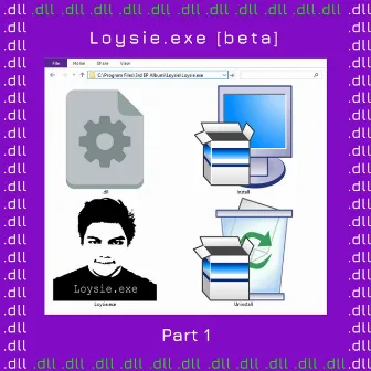 Loysie.exe [beta], Pt. 1 by Loysie