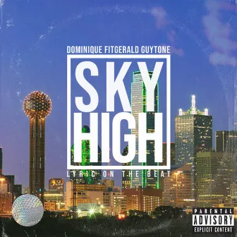 Sky High by Lyric on the Beat