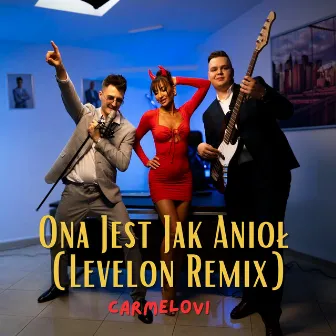 Ona Jest Jak Anioł (Levelon Remix) by Carmelovi