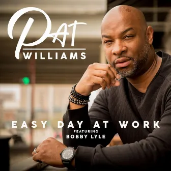 Easy Day at Work by Pat Williams