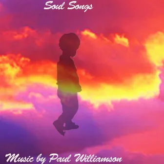 Soul Songs by Paul WIlliamson