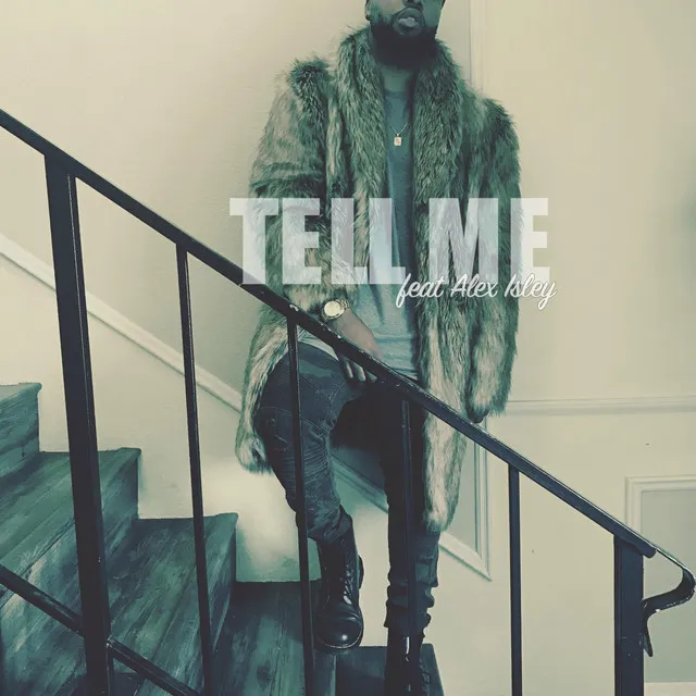 Tell Me (feat. Alex Isley)