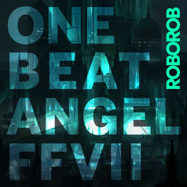 ONE BEAT ANGEL FFVII