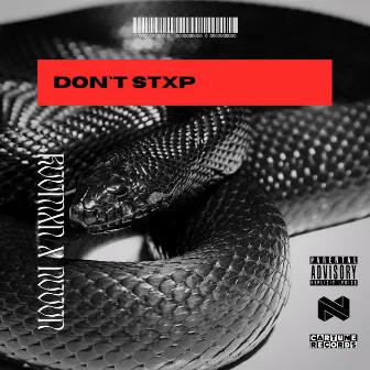 Don´t Stxp by NVVVN