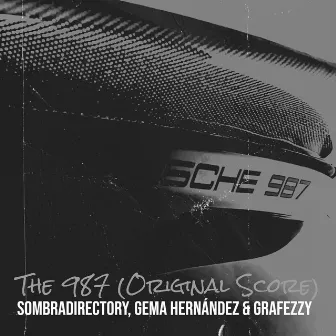 The 987 (Original Score) by Grafezzy