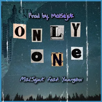 OnlyOne by MalSejuk