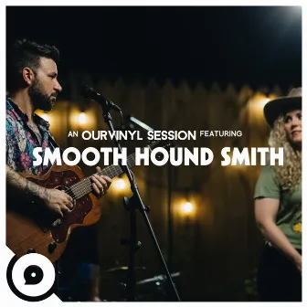 Life Isn't Fair (OurVinyl Sessions) by Smooth Hound Smith