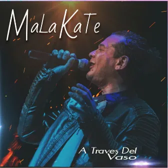 A Través Del Vaso by Malakate