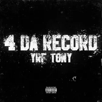 4 Da Record by YRF Tony