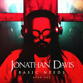 Basic Needs (Rock Cut) by Jonathan Davis