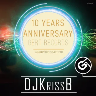 Gert Records 10 Years Anniversary by DJKrissB