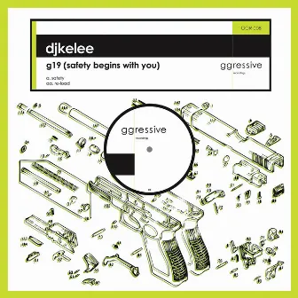 G 19 (Safety Begins With You) by DJ Kelee