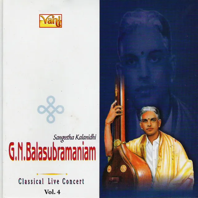 G.N.Balasubramaniam - Classical Live Concert Vol IV