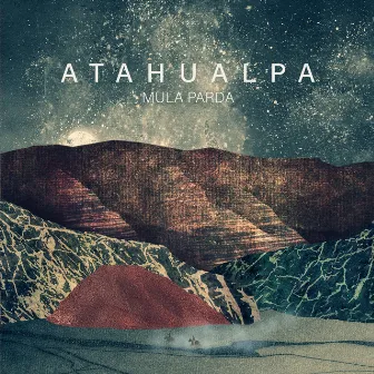 Atahualpa by Mula Parda