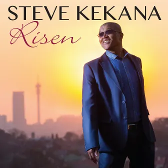 Risen by Steve Kekana