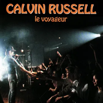 Le voyageur by Calvin Russell