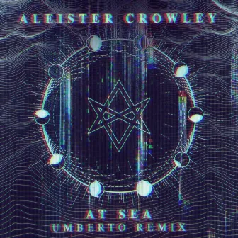 At Sea (Remix) by Aleister Crowley