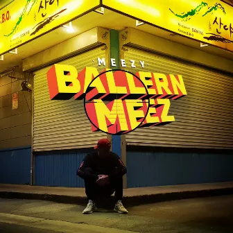 Ballern Meez by Meezy