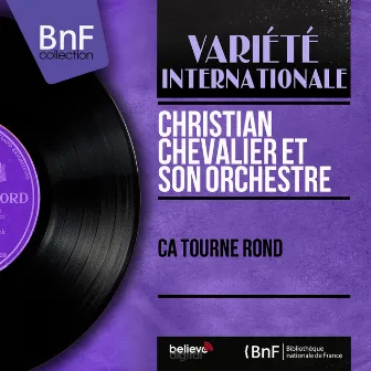 Ça tourne rond (feat. Bernard Vitet, Jean-Louis Chautemps) [Mono Version] by Christian Chevallier Et Son Orchestre