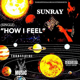 How I Feel by Sunray