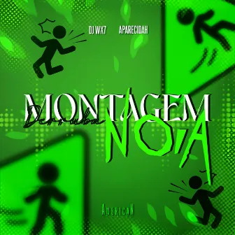 Montagem Derruba Noia by DJ WX7