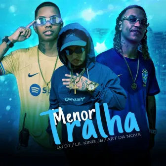 Menor Tralha by DJ D7