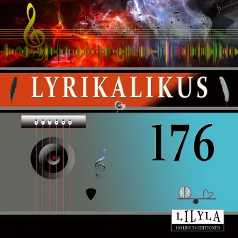 Lyrikalikus 176 by Ludwig Tieck