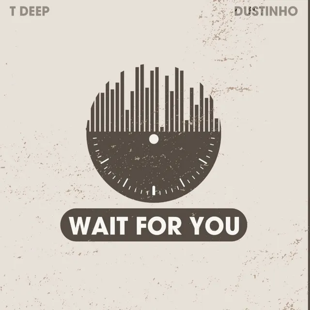 Wait for You