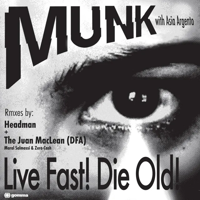 Live Fast! Die Old! - Headman Remix