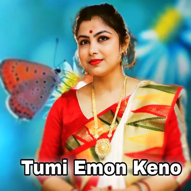 Tumi Emon Keno