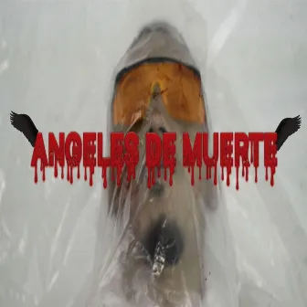 Angeles de Muerte by Apeache