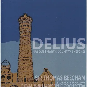 Delius: Hassan & North Country Sketches by Leslie Fry