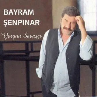 Yorgun Savaşçı by Bayram Şenpınar