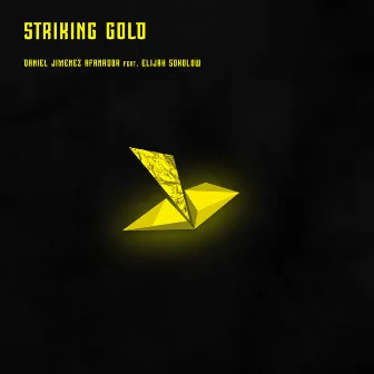 Striking Gold by Daniel Jimenez Afanador