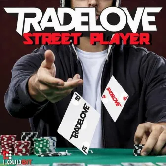 Street Player by Tradelove